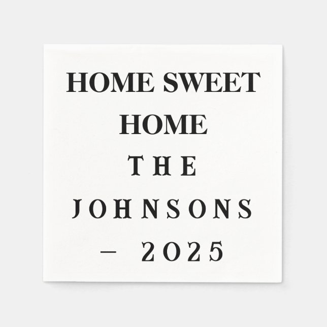 Home Sweet Home Custom Napkins – Housewarming 2025 (Front)