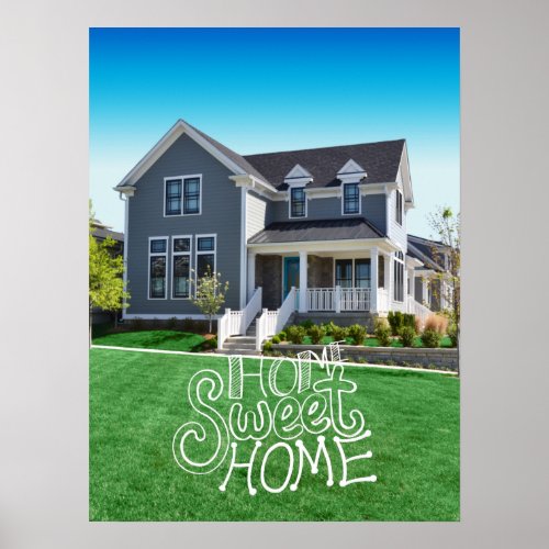 Home Sweet Home Custom Photo Poster