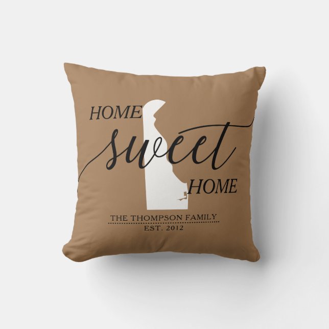 Home Sweet Home DE State Family Name Throw Pillow (Front)