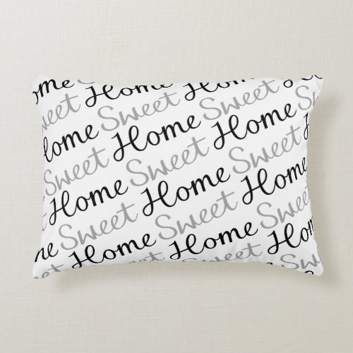 Home Sweet Home Diagonal Script in BW Gray Accent Pillow