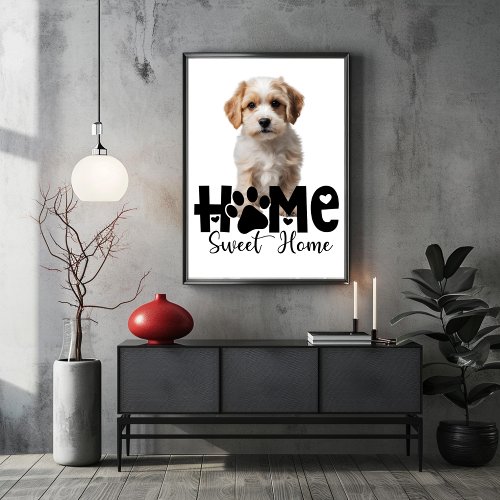 Home Sweet Home Dog Poster