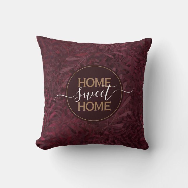 Home Sweet Home Elegant Autumn Botanical Maroon Throw Pillow (Front)