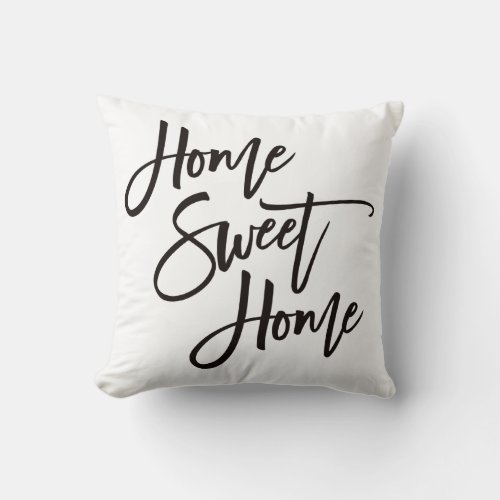 Home Sweet Home Elegant Black Script White Throw Pillow