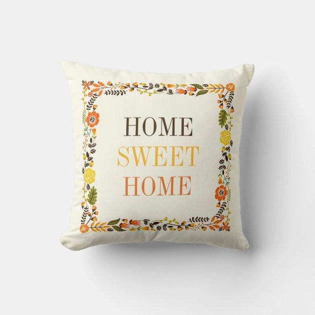 "HOME SWEET HOME" Fall floral border orange yellow Throw Pillow (Front)