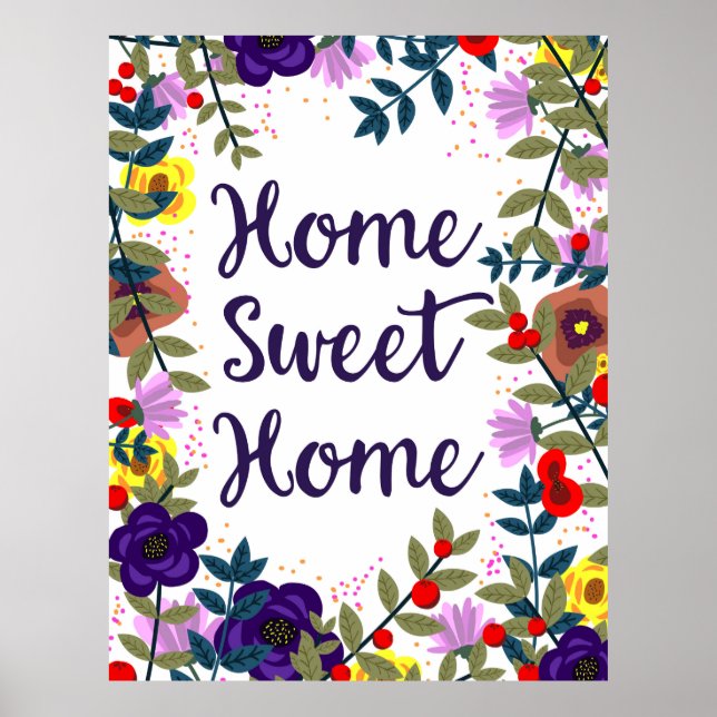 Home Sweet Home Floral Reef Poster (Front)