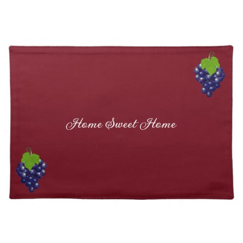 Home Sweet Home Grapes on Burgundy Cloth Placemat