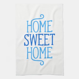 Home Sweet Home Kitchen Towel