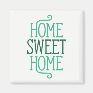 Home Sweet Home Magnet