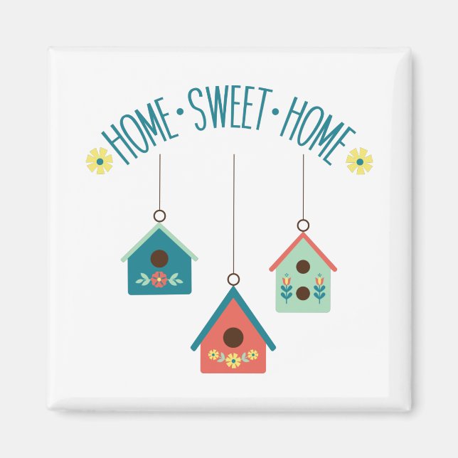 Home Sweet Home Magnet (Front)