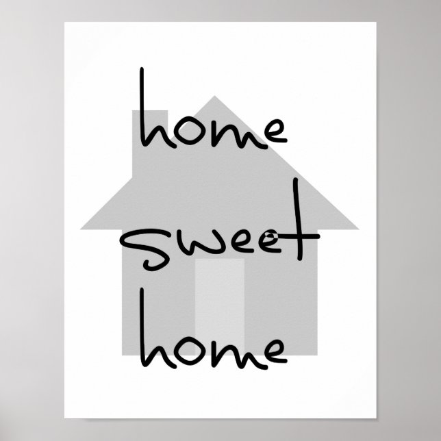 home sweet home modern black white gray simple poster (Front)
