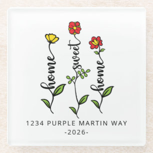 Home Sweet Home New Address Flower Glass Coaster