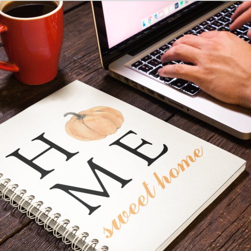 Home Sweet Home  Orange Pumpkin  Fall Season Notebook