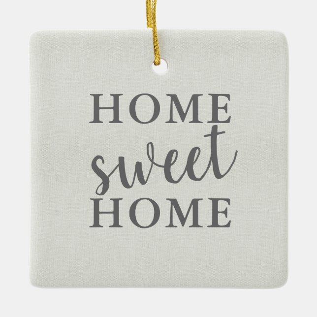 Home Sweet Home Our First Home Ceramic Ornament (Front)