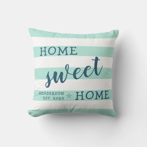 Home Sweet Home Personalized Striped Mint Green Throw Pillow