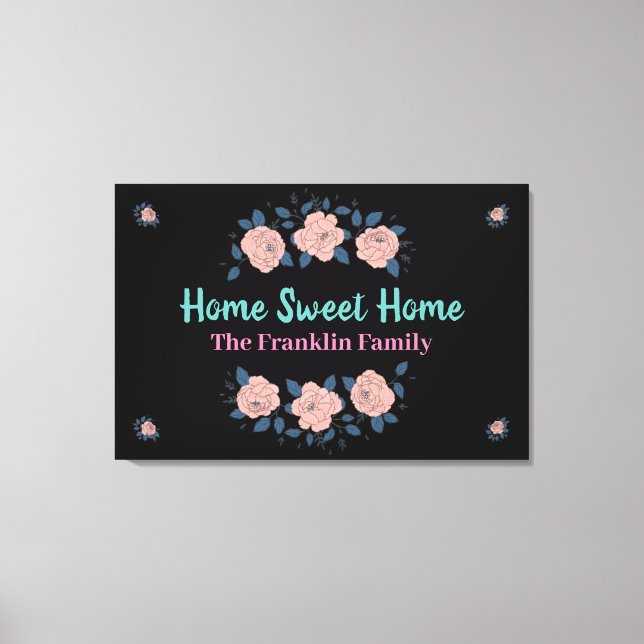 Home Sweet Home Pink Floral Flowers Custom Canvas Print (Front)