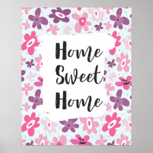Home Sweet Home Pink Flowers Cute Whimsical Poster
