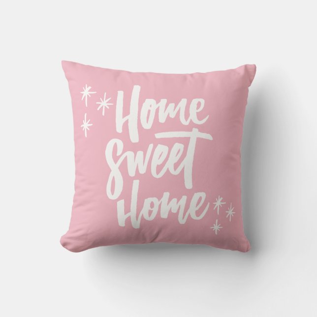 Home Sweet Home Pink With White Lettering Throw Pillow (Front)