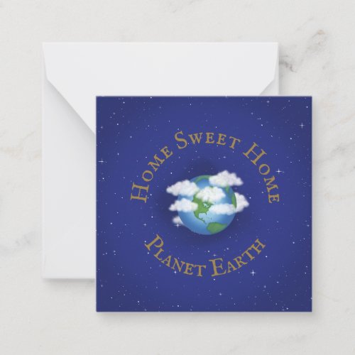 Home Sweet Home Planet Earth Whimsical Astronomy Note Card