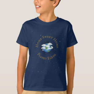 "Home Sweet Home Planet Earth" World Among Stars T-Shirt