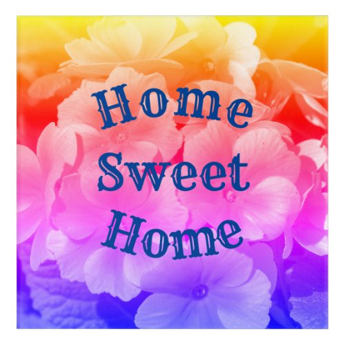 Home Sweet Home Primrose Flowers  Acrylic Print