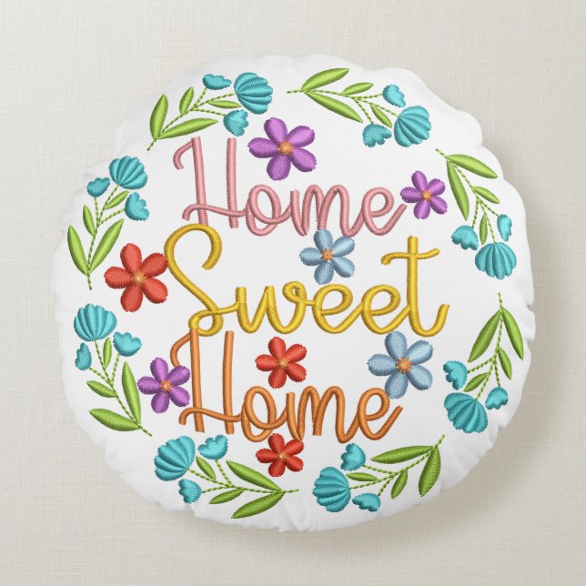 Home Sweet Home Quote Beautiful Color Flowers Round Pillow (Front)
