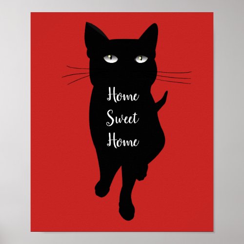 Home Sweet Home quote Black cat feline kitty Poster