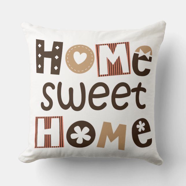 Home Sweet Home quote design Throw Pillow (Front)