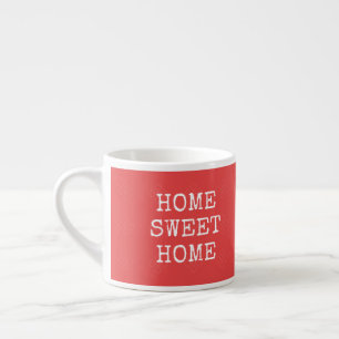 Home sweet home quote minimal coral  espresso cup