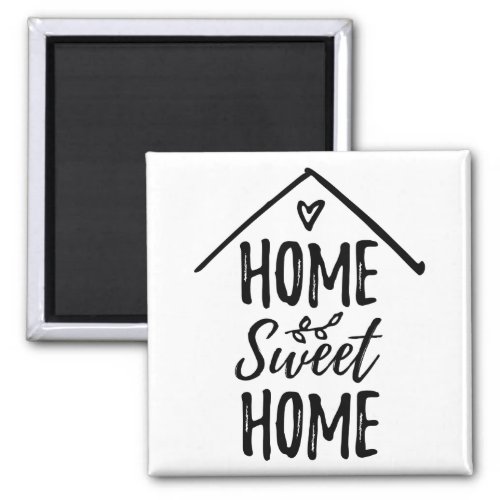 Home Sweet Home Quote New Home Living Home Decor Magnet