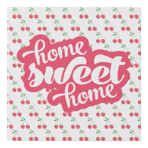 Home Sweet Home Red Cherry Pattern Faux Canvas Print
