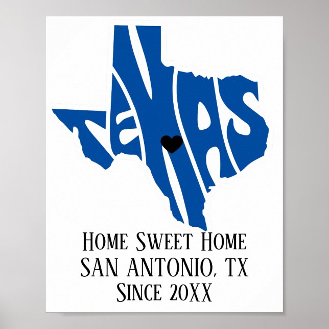 Home Sweet Home San Antonio Texas Blue State Map Poster (Front)