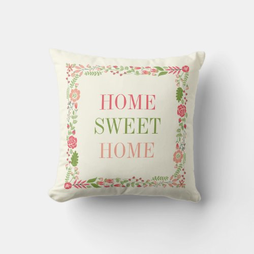 HOME SWEET HOME spring floral border coral peach Throw Pillow