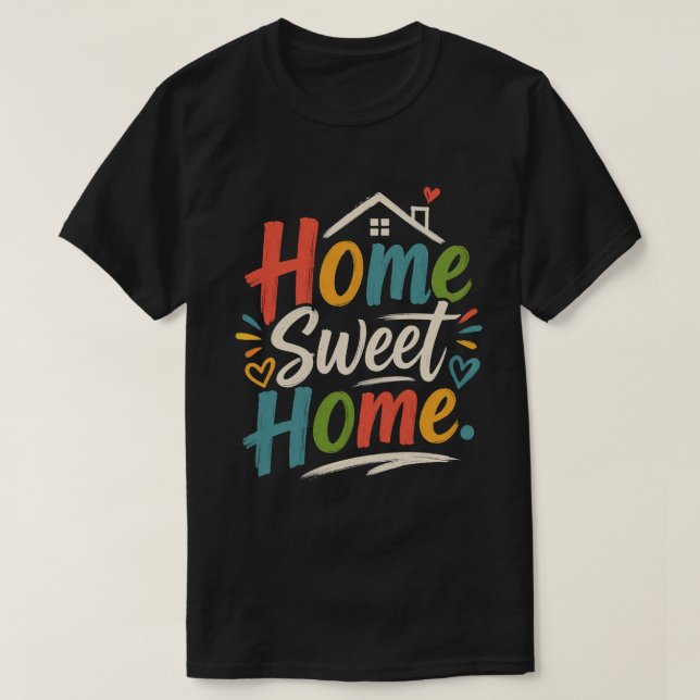 Home Sweet Home T-Shirt – Cozy Aesthetic Design (Design Front)