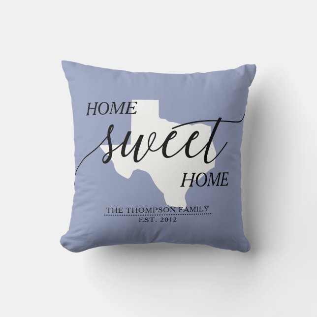 Home Sweet Home TX State Family Name Throw Pillow (Front)