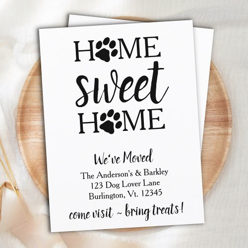 Home Sweet Home Weve Moved Dog Pet Moving Announcement Postcard