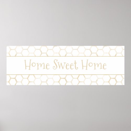 Home Sweet Home White Gold Hexagon Beehive Pattern Poster
