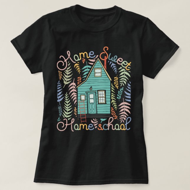 Home Sweet Homeschool Mom CC Tutor T-Shirt (Design Front)