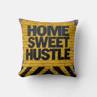 Home Sweet Hustle Throw Pillow