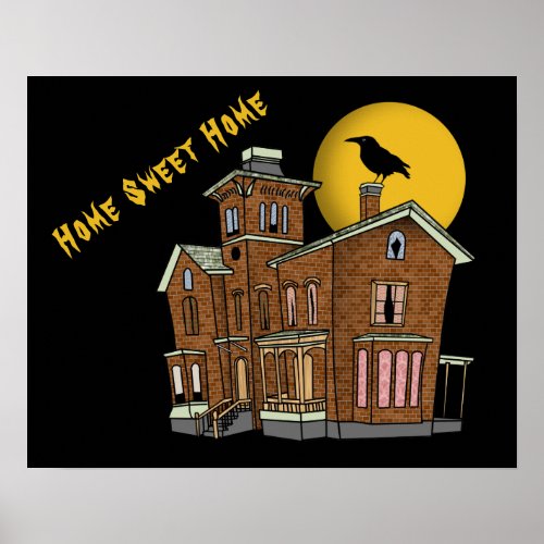 Home Sweet Spooky Victorian Home with Raven Poster