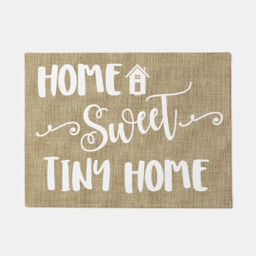 Home Sweet Tiny Home Doormat