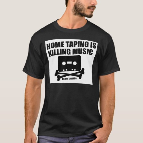 Home Taping is Killing Music T_Shirt