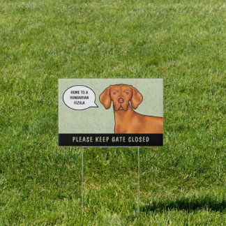 Home To A Hungarian Vizsla Dog Keep Gate Closed Sign