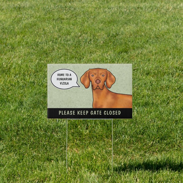 Home To A Hungarian Vizsla Dog Keep Gate Closed Sign (Insitu)