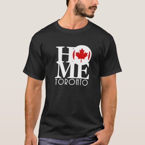 HOME Toronto Canada T_Shirt
