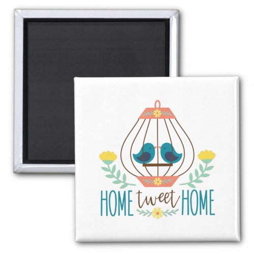 Home Tweet Home Magnet