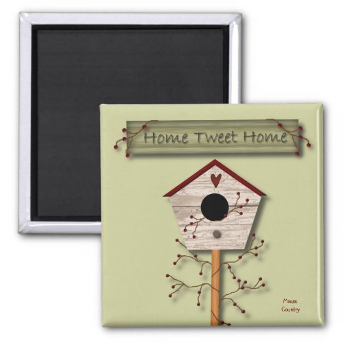 Home Tweet Home Magnet
