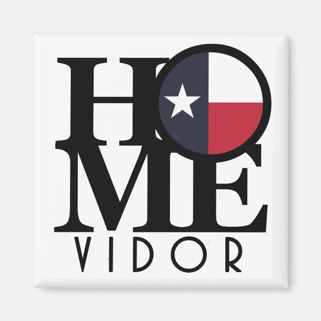 HOME Vidor Texas Magnet (Front)