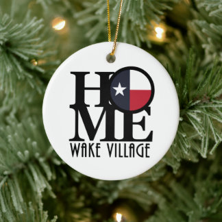 HOME Wake Village Texas Ceramic Ornament