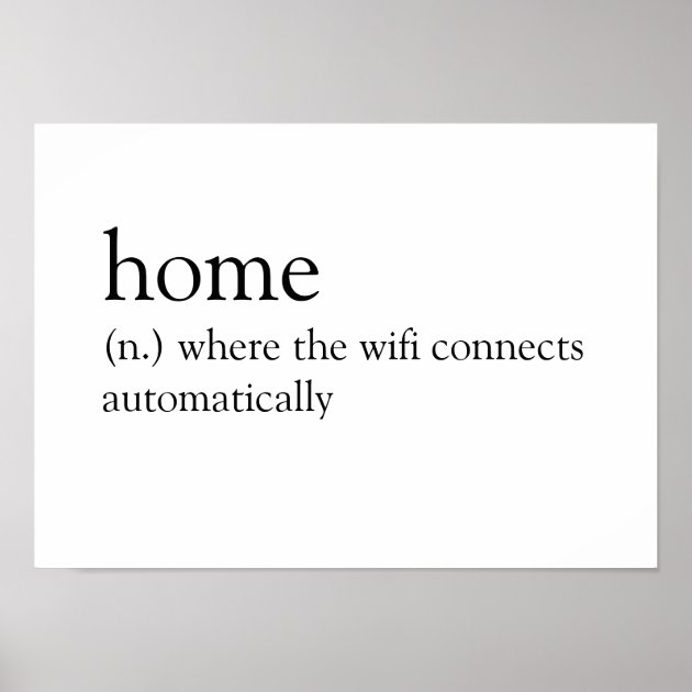 Home is where the WIFI automactically connects quote pink metal sign.