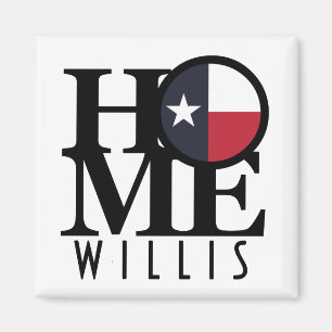 HOME Willis Texas Magnet